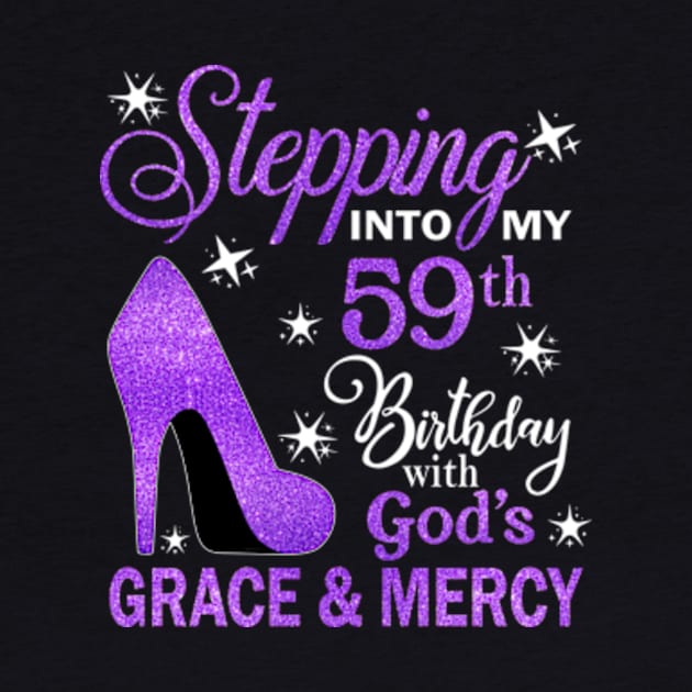 Stepping Into My 59th Birthday With God's Grace & Mercy Bday by MaxACarter